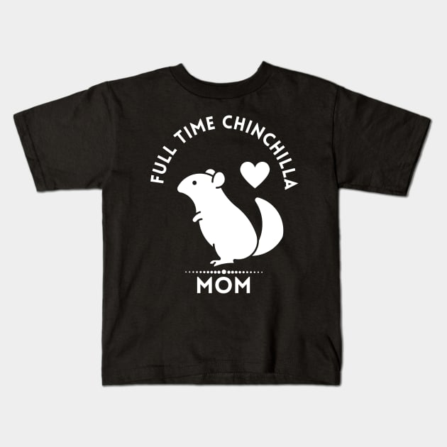 Chinchilla Mom Kids T-Shirt by NICHE&NICHE